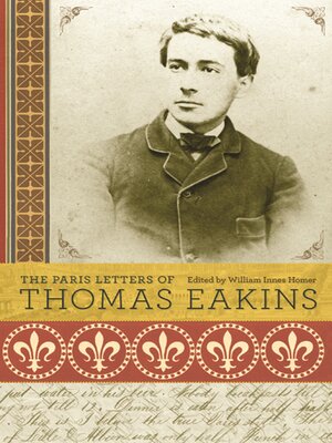 cover image of The Paris Letters of Thomas Eakins